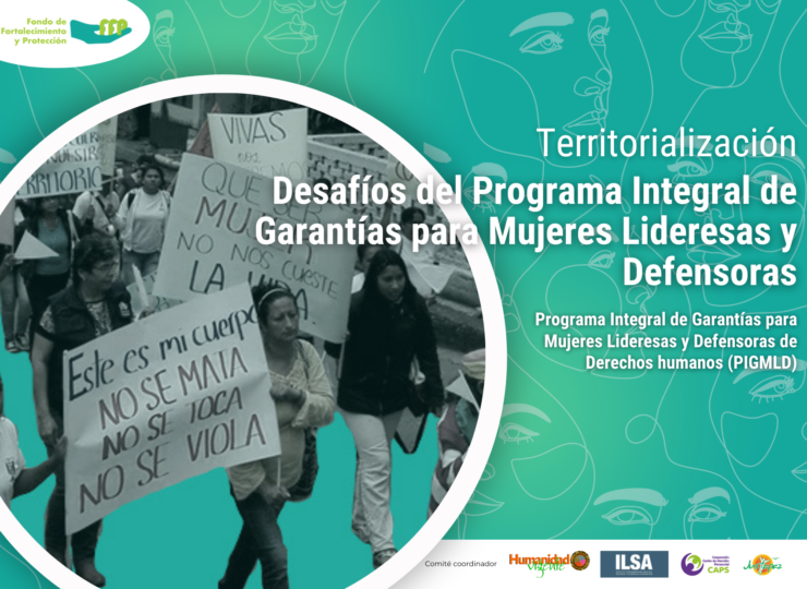 Territorialización Desafíos del Programa Integral de Garantías para Mujeres Lideresas y Defensoras