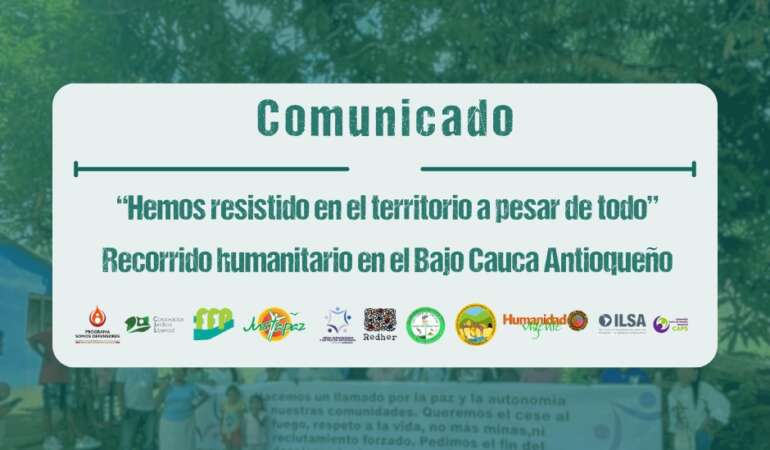 “Hemos resistido en el territorio a pesar de todo” Recorrido humanitario en el Bajo Cauca Antioqueño